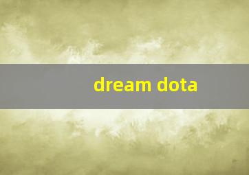 dream dota